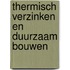 Thermisch Verzinken en Duurzaam Bouwen