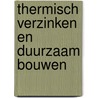 Thermisch Verzinken en Duurzaam Bouwen door T. Woolley