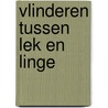 Vlinderen tussen Lek en Linge door K. Veling