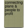 Connecting Plans & People to Profit by H. Walet