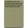 Ontwikkeling van een sanitaire risico-index als managementinstrument in de varkenshouderij by Unknown