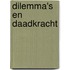 Dilemma's en daadkracht