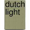 Dutch light by P.R. Kroon