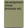Development cmos process etc door Stolmeyer