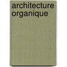 Architecture organique door P. van der Ree