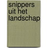 Snippers uit het landschap by K. Cleveringa