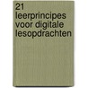 21 leerprincipes voor digitale lesopdrachten door P.M. den Hollander