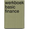 Werkboek Basic Finance door R. Scheerman