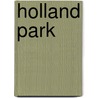 Holland Park door L.M. Meijer