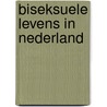 Biseksuele levens in nederland door Onbekend