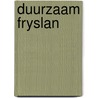 Duurzaam Fryslan by G. Vogt
