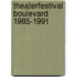 Theaterfestival boulevard 1985-1991