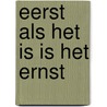 Eerst als het is is het ernst door Zuur