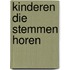 Kinderen die stemmen horen