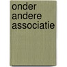 Onder andere associatie door Bervoets