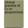 Clinical practice of t.c.m. acupuncture door Kanhai