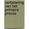 Verbetering van het primaire proces door P.M.T. Canals