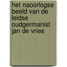 Het naoorlogse beeld van de Leidse oudgermanist Jan de Vries by Unknown