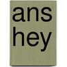 Ans Hey door X. Tan