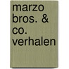 Marzo bros. & co. verhalen door Toon Hermans