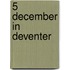 5 December in Deventer