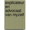 Explicateur en advocaat van myzelf door Wynia