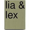 Lia & Lex door A. Mul