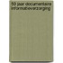 50 jaar documentaire informatieverzorging