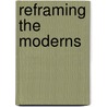 Reframing the moderns door Onbekend