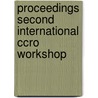 Proceedings second international CCRO workshop door Onbekend