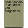 Nederlanders in de straat van Magalhaes door Onbekend