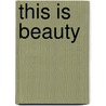 This is beauty door Onbekend