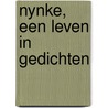 Nynke, een leven in gedichten door E. van Wageningen