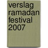 Verslag Ramadan Festival 2007 door Mex-it