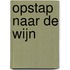 Opstap naar de wijn