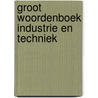 Groot woordenboek Industrie en Techniek door Graham Oxtoby