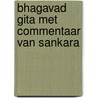 Bhagavad Gita met commentaar van Sankara by Sankara