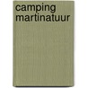 Camping martinatuur door Onbekend