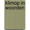 Klimop in woorden door D.M.C.T. de Bekker-Vorst