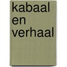 Kabaal en Verhaal by E.N. Sarot