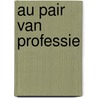 Au pair van professie by P. Rozendaal