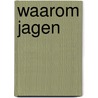 Waarom jagen by Gallacher
