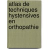 Atlas de techniques hystensives en orthopathie door A. Nijs