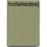 Hollekedeej door H. Jacobs