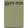 Gym-Mix door S. Talsma