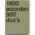 1800 woorden 900 duo's