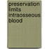 Preservation limits intraosseous blood