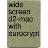 Wide screen d2-mac with eurocrypt by Velders