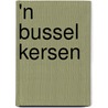 'n Bussel kersen by H.M. van den Elsen