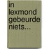 In Lexmond gebeurde niets...
